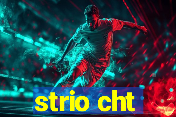 strio cht